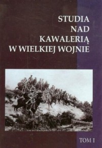 Studia nad Kawalerią w Wielkiej - okładka książki
