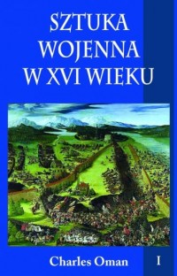 Sztuka wojenna w XVI wieku. Tom - okładka książki