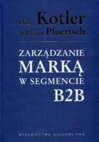 Zarządzanie marką w segmencie B2B - okładka książki
