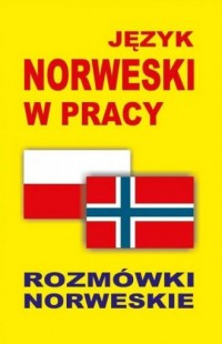 Język norweski w pracy. Rozmówki - okładka książki