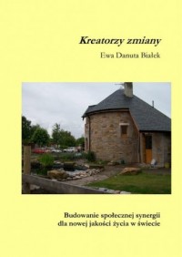 Kreatorzy zmiany. Budowanie społecznej - okładka książki