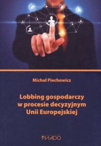 Lobbing gospodarczy w procesie - okładka książki