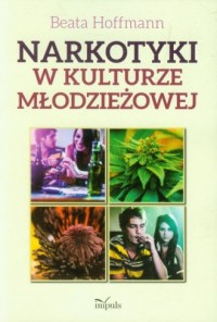 Narkotyki w kulturze młodzieżowej - okładka książki