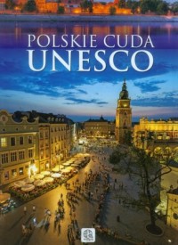 Polskie cuda UNESCO - okładka książki