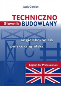 Słownik techniczno-budowlany angielsko-polski, - okładka podręcznika