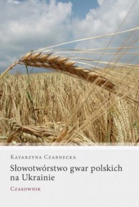 Słowotwórstwo gwar polskich na - okładka książki