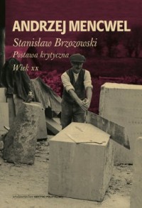 Stanisław Brzozowski. Postawa krytyczna. - okładka książki