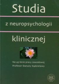 Studia z neuropsychologii klinicznej. - okładka książki
