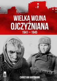 Wielka Wojna Ojczyźniana 1941-1945 - okładka książki