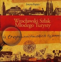 Wrocławski Szlak Młodego Turysty - okładka książki
