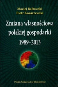 Zmiana własnościowa polskiej gospodarki - okładka książki
