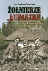 Żołnierze Łupaszki - okładka książki