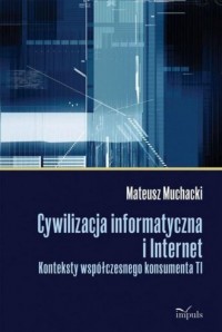 Cywilizacja informatyczna i Internet. - okładka książki