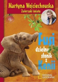 Fusi, dzielny słonik z Kenii - okładka książki