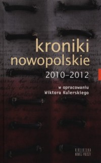 Kroniki nowopolskie 2010-2012 - okładka książki