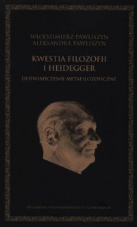 Kwestia filozofii i Heidegger. - okładka książki