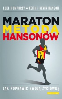 Maraton metodą Hansonów. Jak poprawić - okładka książki