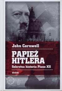 Papież Hitlera. Sekretna historia - okładka książki
