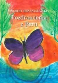 Pozdrowienia z Peru - okładka książki