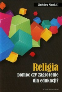 Religia - pomoc czy zagrożenie - okładka książki