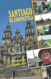 Santiago de Compostela. Dziękczynne - okładka książki