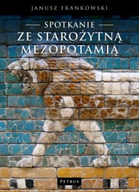 Spotkanie ze Starożytną Mezopotamią - okładka książki