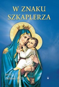 W znaku szkaplerza. Wprowadzenie - okładka książki