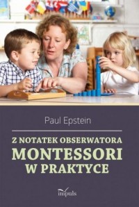 Z notatek obserwatora Montessori - okładka książki