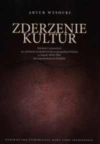 Zderzenie kultur. Polskość i sowieckość - okładka książki