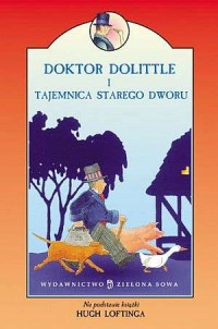Doktor Dolittle i tajemnica starego - okładka książki