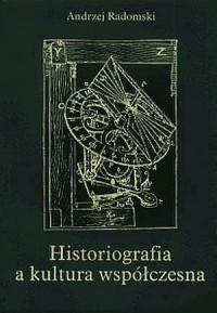 Historiografia a kultura współczesna - okładka książki