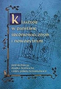 Klasztor w państwie średniowiecznym - okładka książki