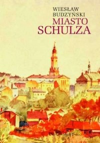 Miasto Schulza - okładka książki