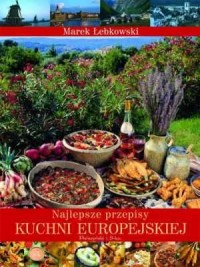 Najlepsze przepisy kuchni europejskiej - okładka książki