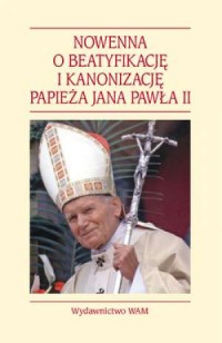 Nowenna o beatyfikację i kanonizację - okładka książki