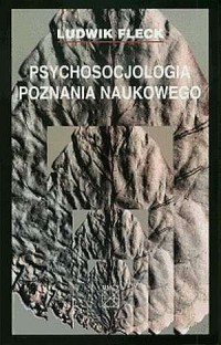 Psychosocjologia poznania naukowego - okładka książki