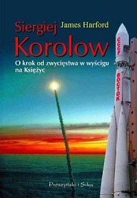 Siergiej Korolow. O krok od zwycięstwa - okładka książki