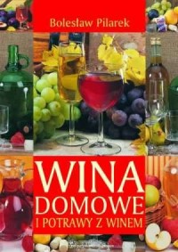 Wina domowe i potrawy z winem - okładka książki