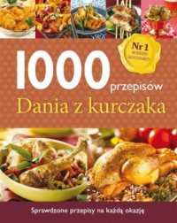 1000 przepisów. Dania z kurczaka - okładka książki
