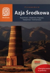 Azja Środkowa. Kazachstan, Uzbekistan, - okładka książki