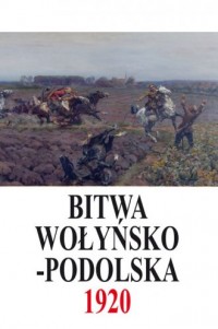 Bitwa Wołyńsko-Podolska 5 IX - - okładka książki