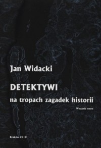 Detektywi na tropach zagadek historii - okładka książki