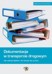 Dokumentacja w transporcie drogowym. - okładka książki