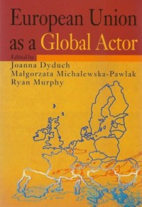 European Union as a Global Actor - okładka książki