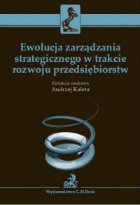 Ewolucja zarządzania strategicznego - okładka książki
