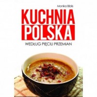 Kuchnia polska według Pięciu Przemian - okładka książki