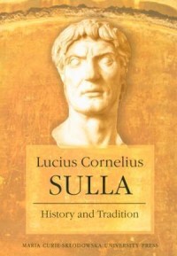 Lucius Cornelius Sulla. History - okładka książki