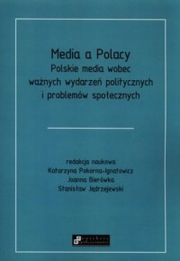 Media a Polacy. Polskie media wobec - okładka książki