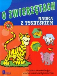 O zwierzętach. Nauka z tygryskiem - okładka książki