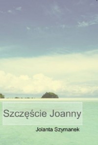 Szczęście Joanny - okładka książki